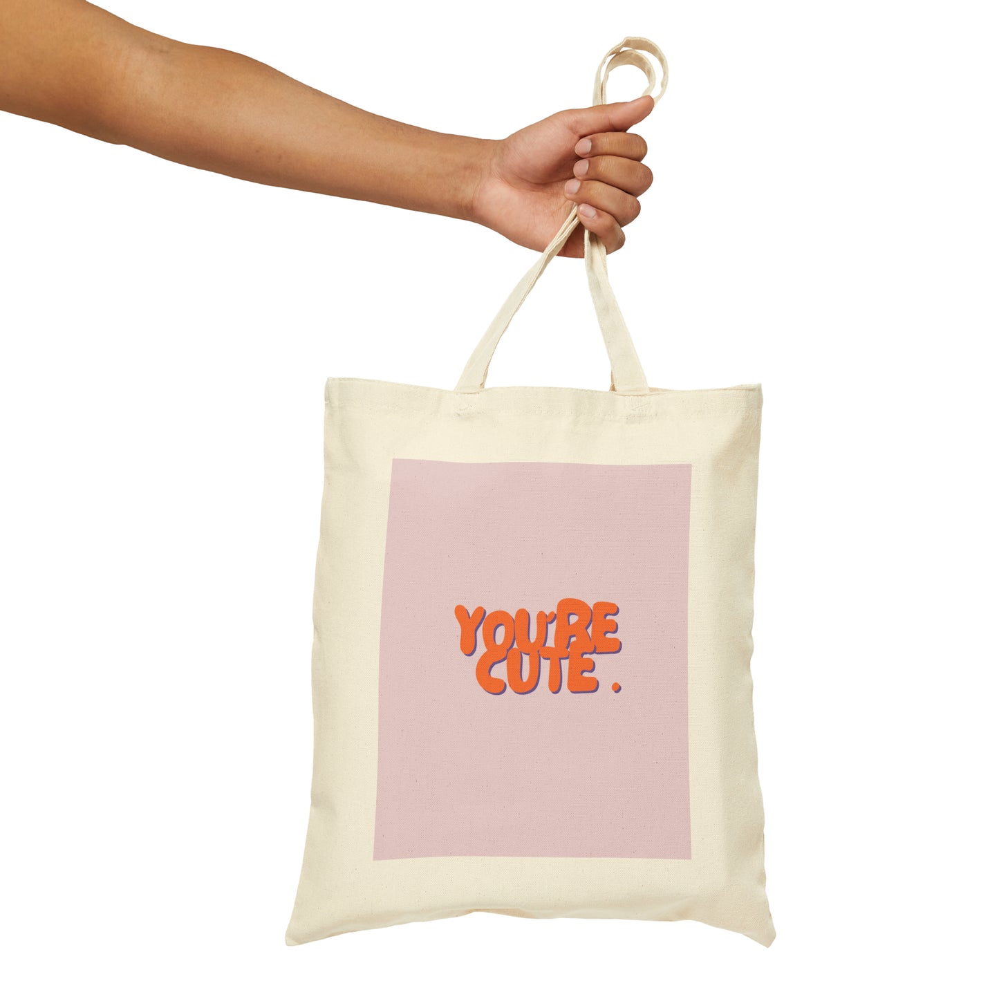 You're Cute Tote Bag