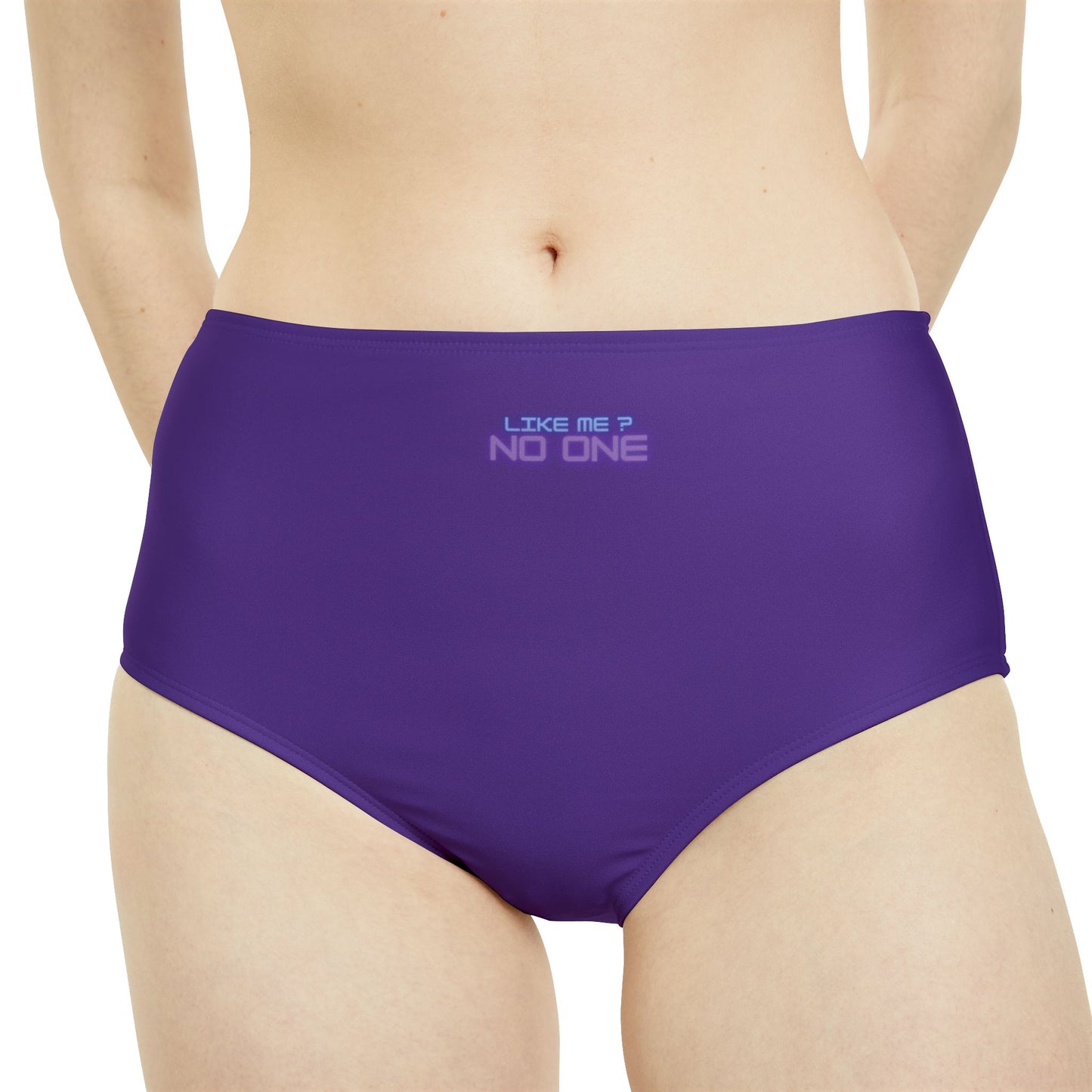 High Waist Women's Bikini Bottom - Like Me? No One