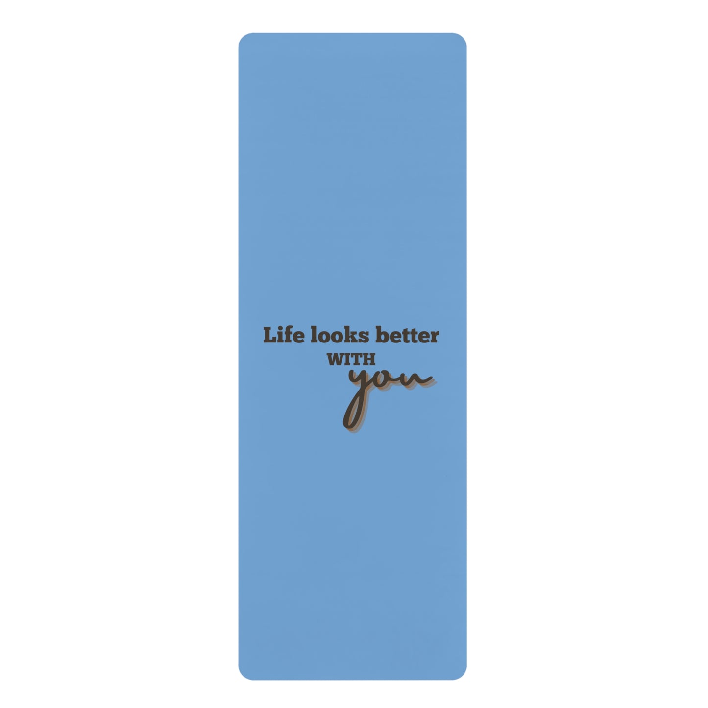 Better With You Yoga Mat