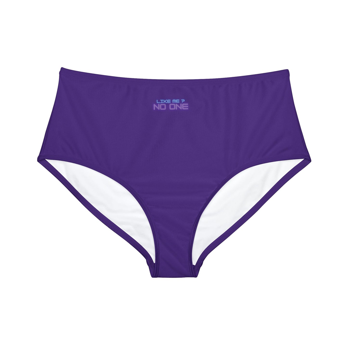 High Waist Women's Bikini Bottom - Like Me? No One