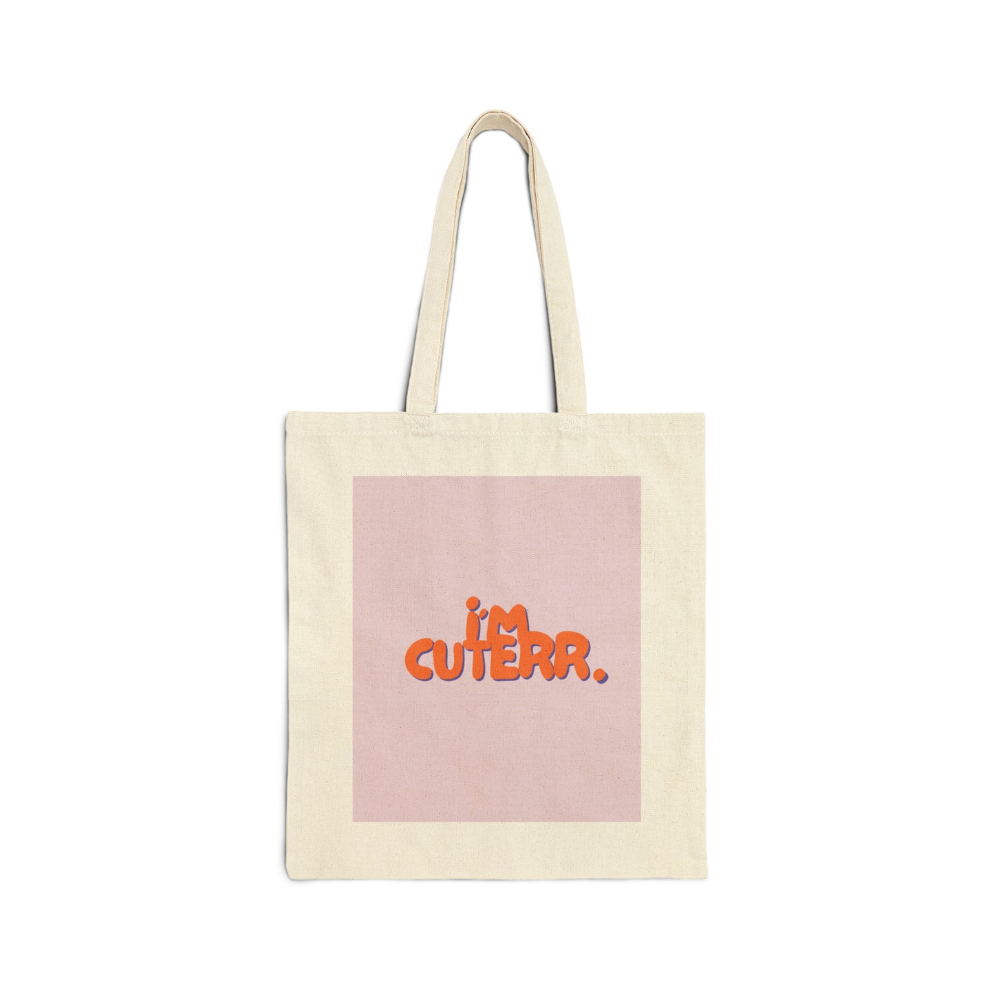 You're Cute Tote Bag